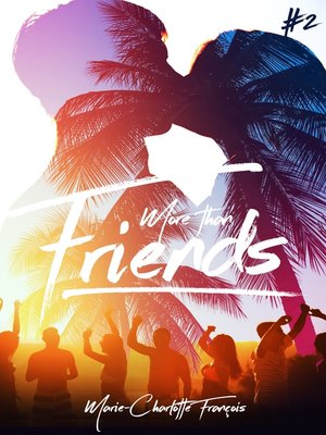 cover image of Friends--tome 2